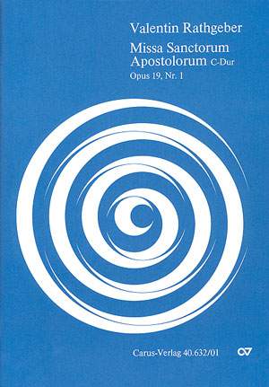Rathgeber: Missa Sanctorum Apostolorum in C (Op.19 no. 1; CDur)
