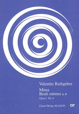 Rathgeber: Missa Beati omnes in B (Op.1 no. 4; BDur)