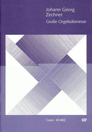 Zechner: Große Orgelsolomesse in C (CDur)