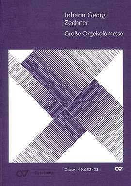 Zechner: Große Orgelsolomesse in C (CDur)