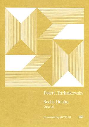 Tschaikowsky: Sechs Duette