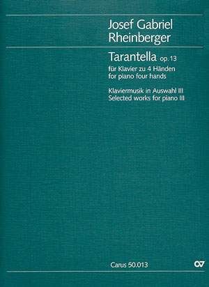 Rheinberger: Tarantella (Op.13; BDur)