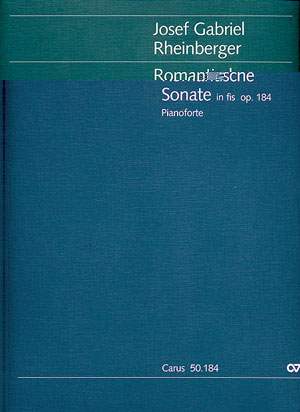 Rheinberger: Romantische Sonate Nr. 4 in fis (Op.184; fis-Moll)