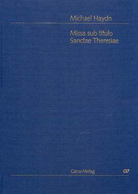 Haydn: Missa sub titulo Sanctae Theresiae (Theresienmesse) (MH 797; DDur)