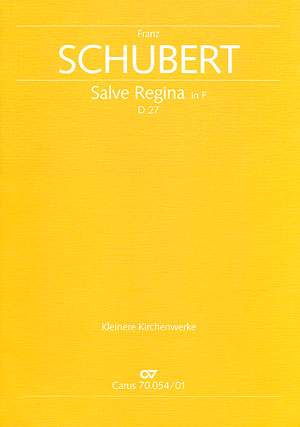 Schubert: Salve Regina in F (D 27; F-Dur)