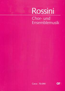 Rossini: Chor und Ensemblemusik