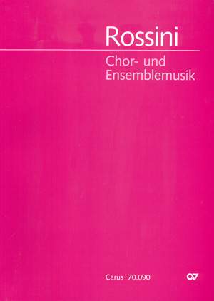Rossini: Chor- und Ensemblemusik