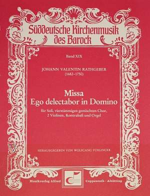 Rathgeber: Missa Ego delectabor in Domino (E-Dur)