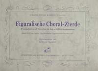 Kobrich: Figuralische Choral-Zierde