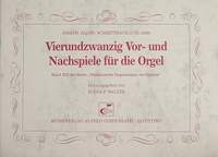 Schmittbauer: 24 Vor- und Nachspiele für die Orgel