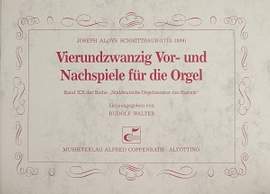 Schmittbauer: 24 Vor und Nachspiele für die Orgel