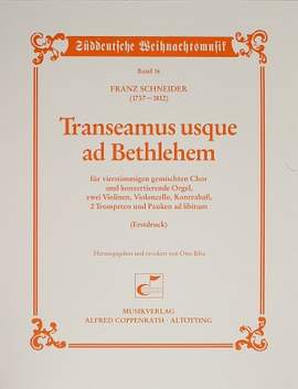 Schneider: Transeamus usque ad Bethlehem (DDur)