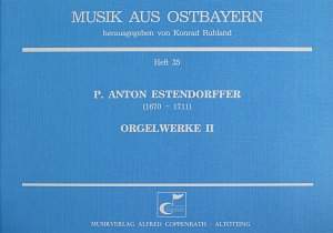 Estendorffer: Orgelwerke II