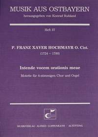 Hochmayr: Intende vocem orationis meae (DDur)