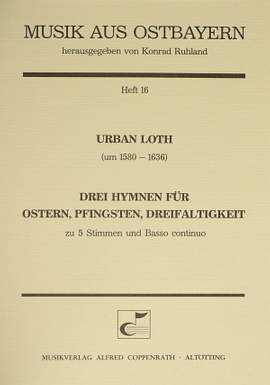 Loth: Drei Hymnen für Ostern, Pfingsten, Dreifaltigkeit