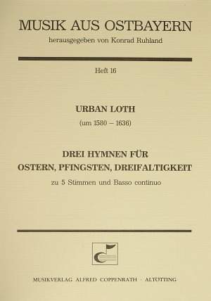Loth: Drei Hymnen für Ostern, Pfingsten, Dreifaltigkeit