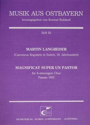 Langreder: Magnificat super "Un Pastor"