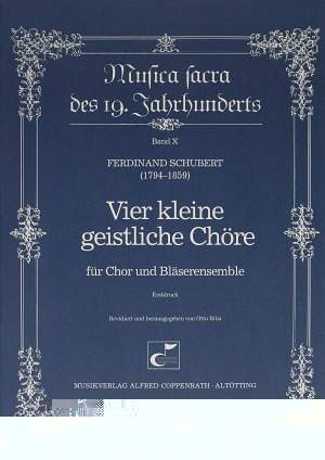 Schubert, F.: Vier kleine geistliche Chöre