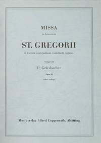 Griesbacher: Missa in honorem S. Gregorii (Op.90; GDur)