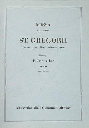 Griesbacher: Missa in honorem S. Gregorii (Op.90; G-Dur)