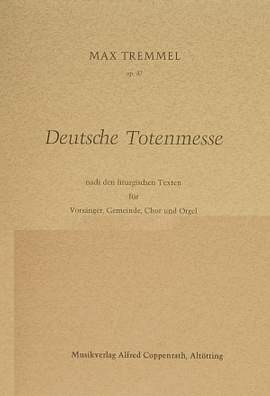 Tremmel: Deutsche Totenmesse (37)