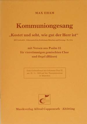 Eham: Kostet und seht, wie gut der Herr ist (FDur)