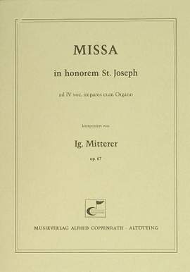 Mitterer: Missa in honorem S. Joseph (Op.67; CDur)