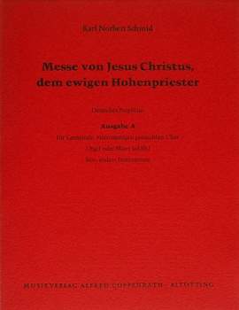 Schmid: Messe von Jesus Christus, dem ewigen Hohenpriester
