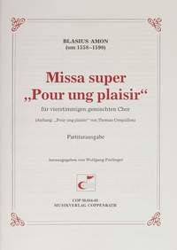 Amon: Missa super "Pour ung plaisir"