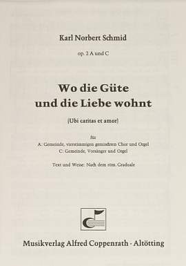 Schmid: Wo die Güte und die Liebe wohnt (2; FDur)