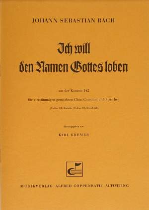 Bach, JS: Ich will den Namen Gottes loben (BWV 142; C-Dur)