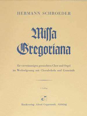 Schroeder: Missa Gregoriana