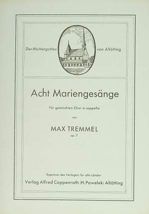 Tremmel: Acht Mariengesänge