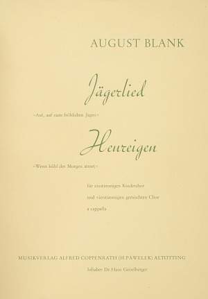 Blank: Jägerlied; Heureigen