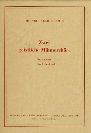 Barthelmes: Barthelmes, 2 geistliche Männerchöre