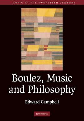 Boulez, Music and Philosophy