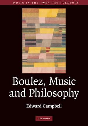 Boulez, Music and Philosophy