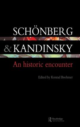 Schonberg and Kandinsky: An Historic Encounter