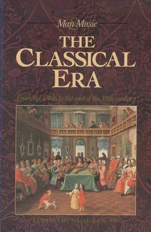 The Classical Era: Volume 5: From the 1740s to the end of the 18th Century