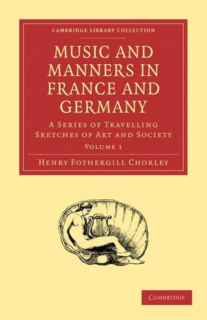Music and Manners in France and Germany 3 Volume Paperback Set