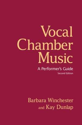 Vocal Chamber Music: A Performer's Guide