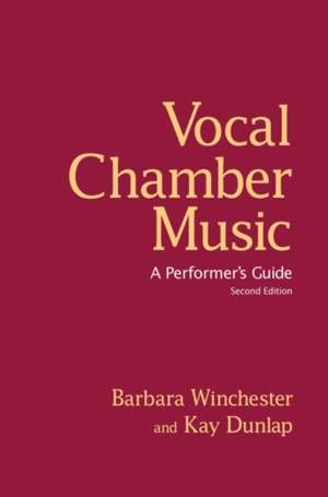 Vocal Chamber Music: A Performer's Guide