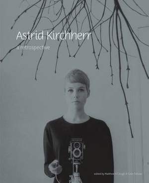 Astrid Kirchherr: A Retrospective