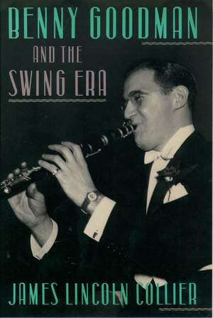 Benny Goodman and the Swing Era Product Image