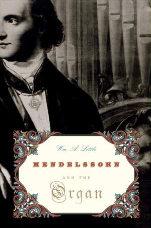 Mendelssohn and the Organ