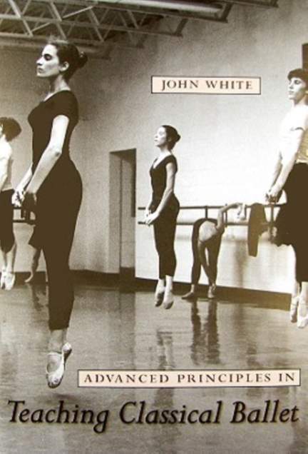 Advanced Principles in Teaching Classical Ballet