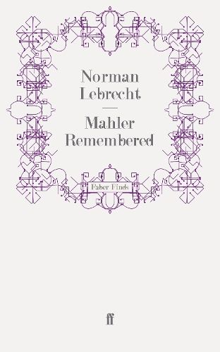Mahler Remembered