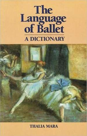 Language of Ballet: A Dictionary