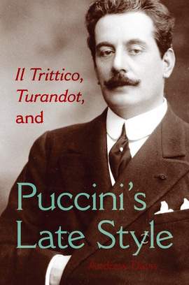 Il Trittico, Turandot, and Puccini's Late Style