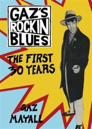 Gaz's Rockin' Blues: The First 30 Years